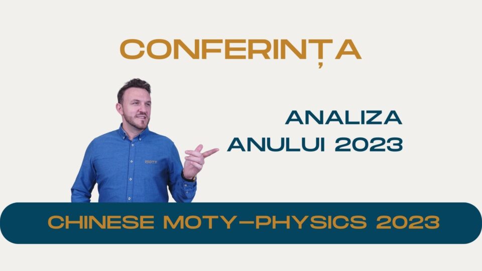 Conferinta – Analiza Anului 2023 Chinese Moty-Physics